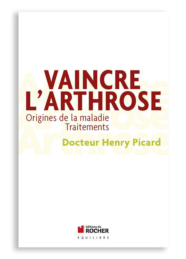 Livre Vaincre l'arthrose Docteur Henry Picard
